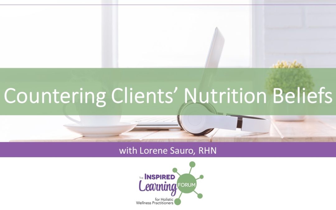 Countering Client’s Nutrition Beleifs