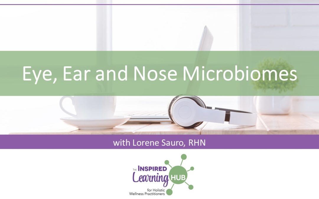 Eye, Ear and Nose Microbiomes