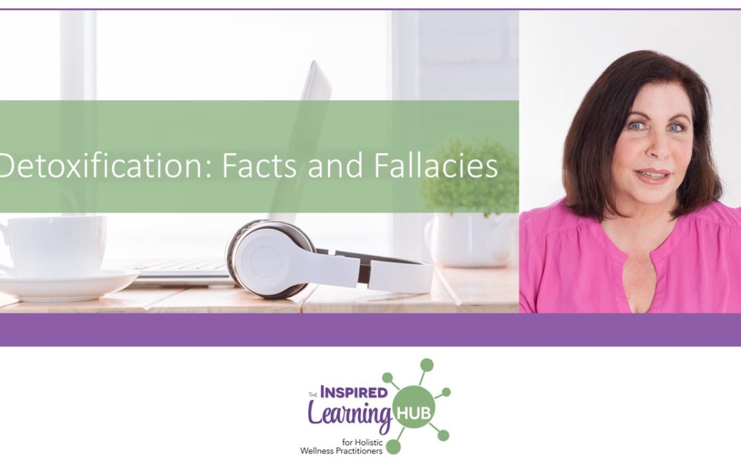 Detoxification: Facts and Fallacies