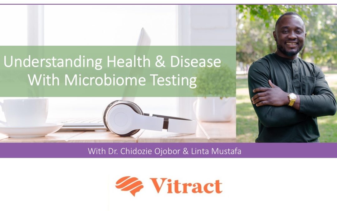 Understanding Health & Disease Through Microbiome Testing